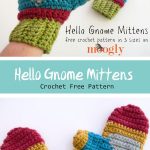 Hello Gnome Mittens in 3 Sizes Crochet Free Pattern