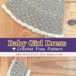 Stunning, Classic, Crochet Baby Girl Dress- Free Pattern